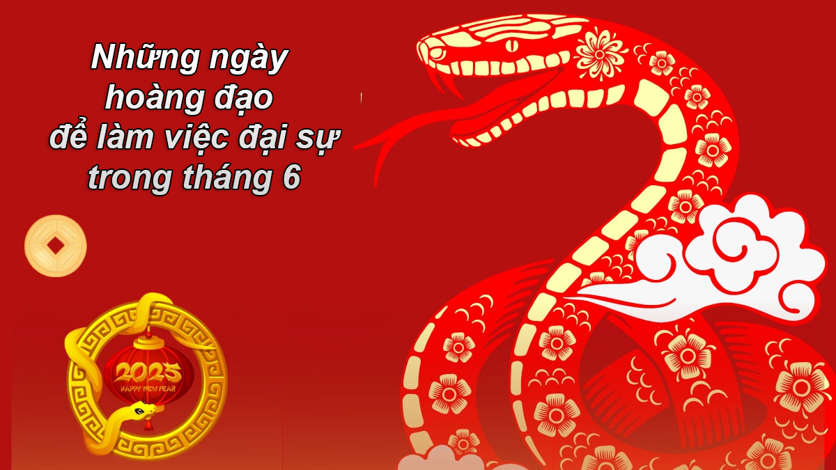 Những ngày hoàng đạo để làm việc đại sự trong tháng 6 